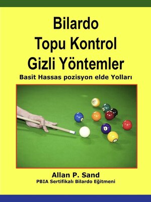 cover image of Bilardo Topu Kontrol Gizli Yöntemler--Basit Hassas pozisyon elde Yolları